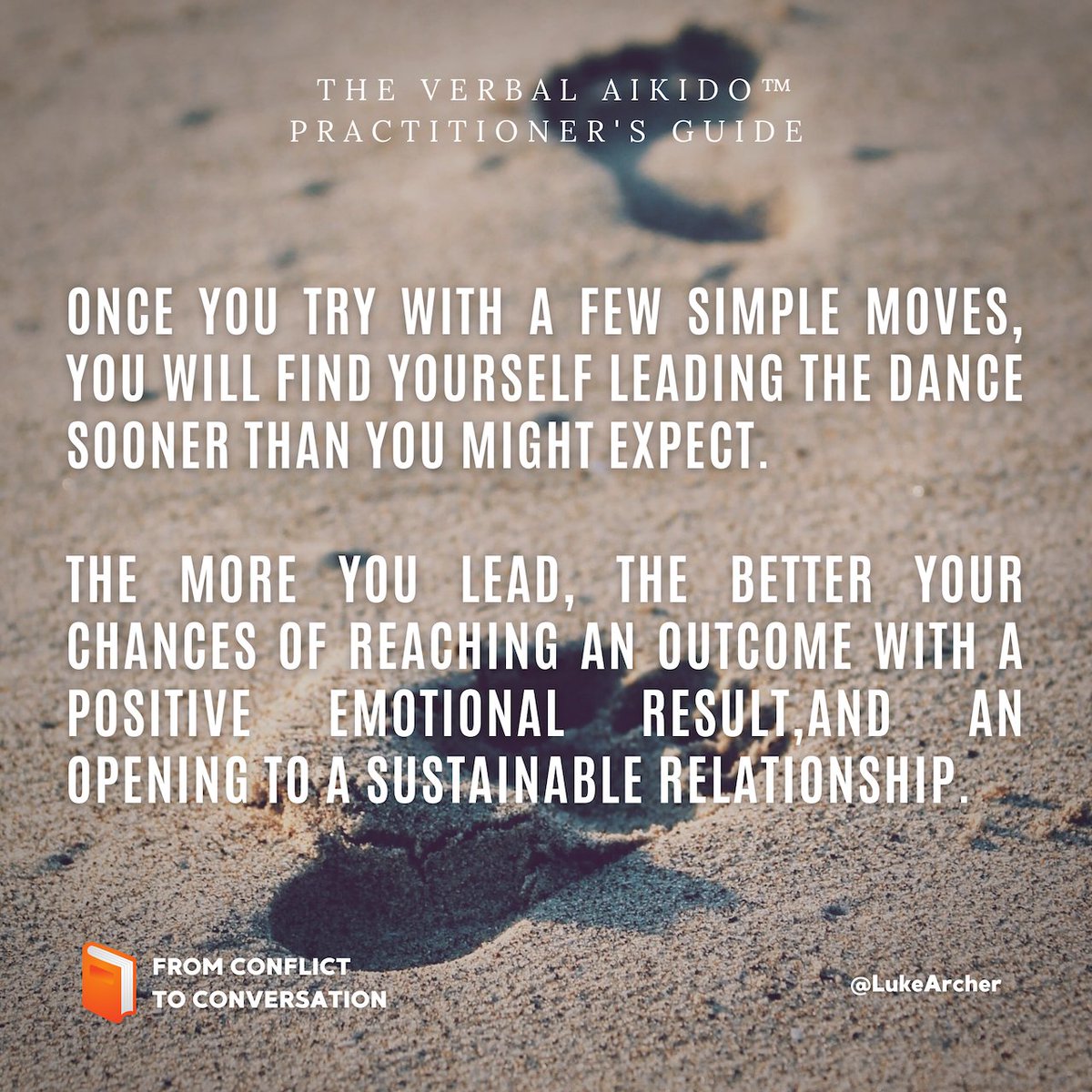 Coming soon - From Conflict to Conversation: The Verbal Aikido™ Practitioner's Guide 📚

The essential guide to transforming relationships and developing sustainable harmony.

Take a step towards inner and outer peace, click here for more infos.

bit.ly/2WKLjoT