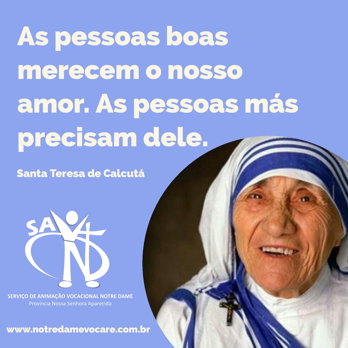 notredamevocare's tweet photo. "As pessoas boas merecem o nosso amor. As pessoas más precisam dele." Santa Teresa de Calcutá
#Amor #Precisar #Merecer #Gratuidade #SantoDoDia #MadreTeresa #Empatia #Caridade #Generosidade #AmarComoJesusAmou #IrmãsDeNotreDame https://t.co/zMjt6xnWyL