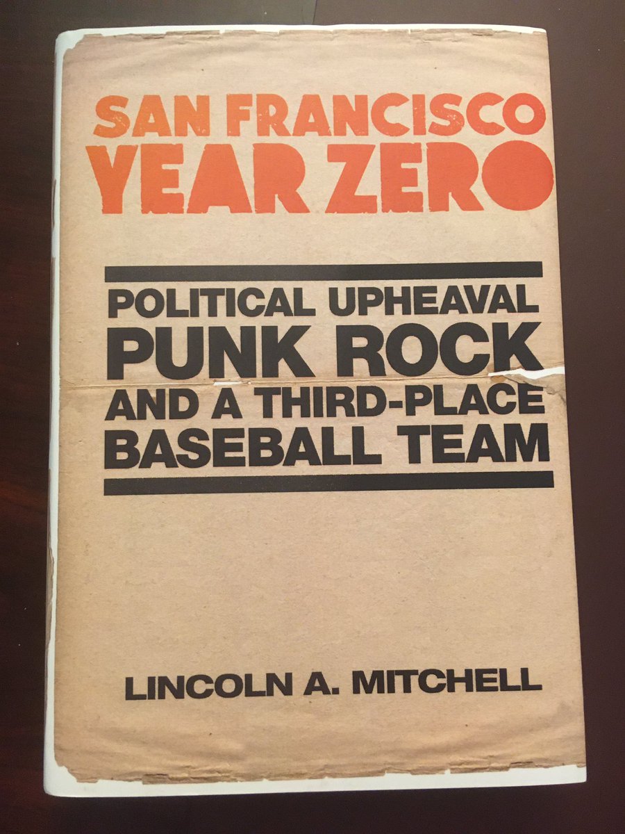 Suggestion for September 5 ... San Francisco Year Zero: Political Upheaval, Punk Rock and a Third-Place Baseball Team (2020) by Lincoln A. Mitchell.