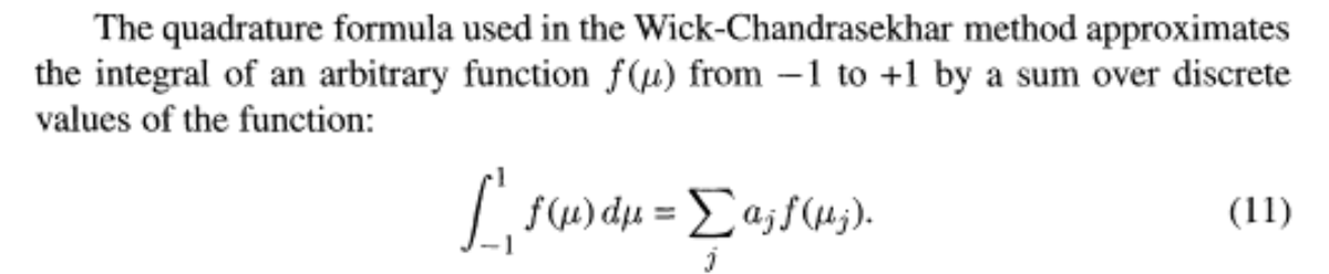 Enter Subrahmanyan Chandrasekhar who did something not every mathematical physicist does. He approximated it using numerical quadrature. And this created the Discrete ordinates method.