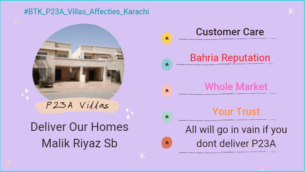 #BTK_P23A_Villas_Affecties_Karachi
@MalikRiaz_ @BahriaTownOffic
Deliver our long awaited P23A villas