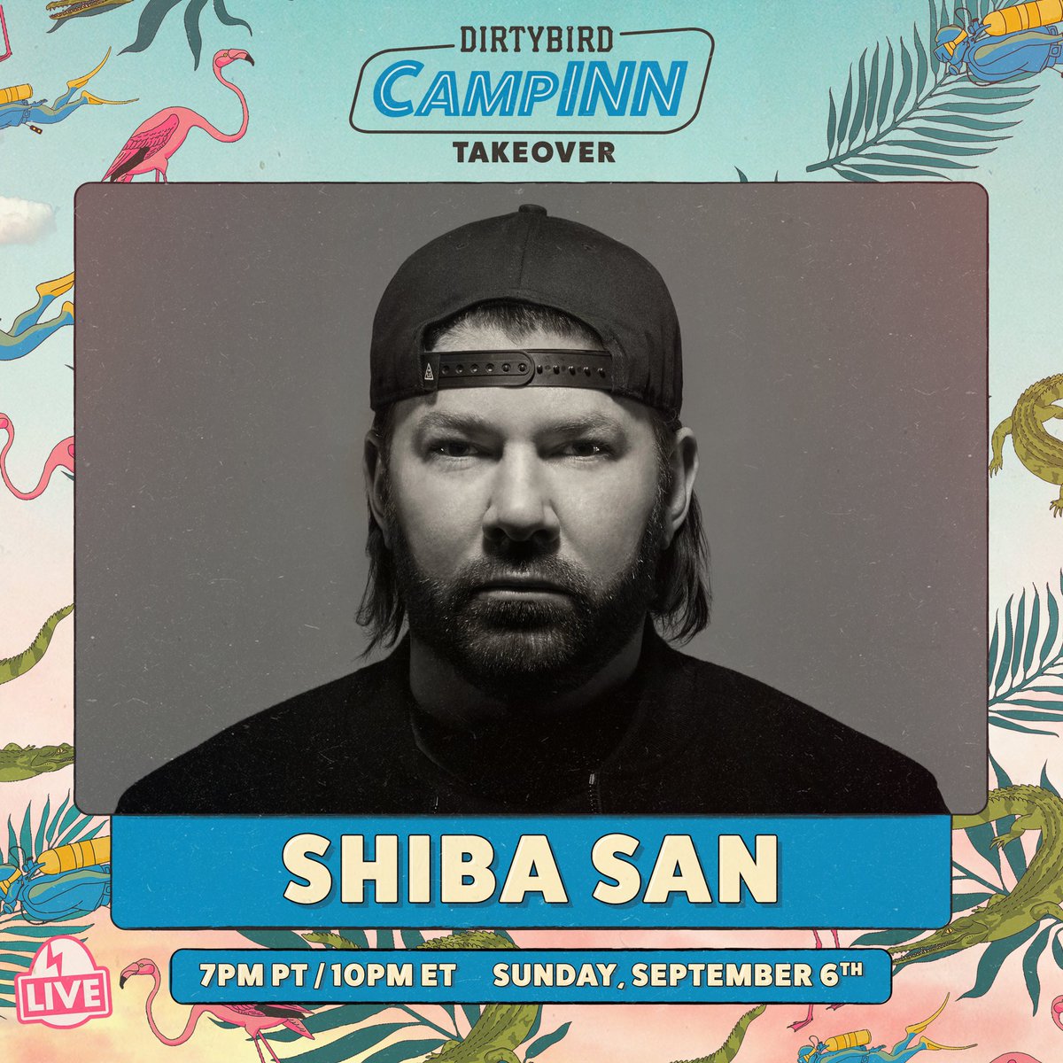 ShibaSanMusic's tweet photo. Back with the @Dirtybird fam tomorrow for @CamplNN 🌴 Tune in Sunday at 7pm PT / 10pm ET https://t.co/CZaB8DqKP0