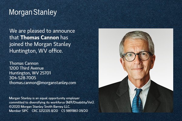 OllyOrtonMS's tweet photo. I am pleased to announce that Thomas Cannon has joined the Morgan Stanley Huntington, WV office https://t.co/pEeAwo7Bdz