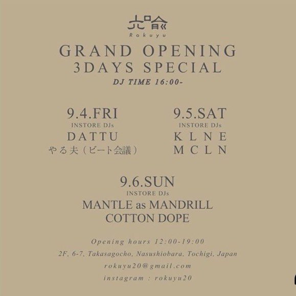 本日六喩GRAND OPEN3days3日目

MANTLE as MANDRILL
WDsoundsからCOTTON DOPE氏と
16時からDJ TIMEです。
よろしくお願いします。

那須塩原市高砂町6-7-2F