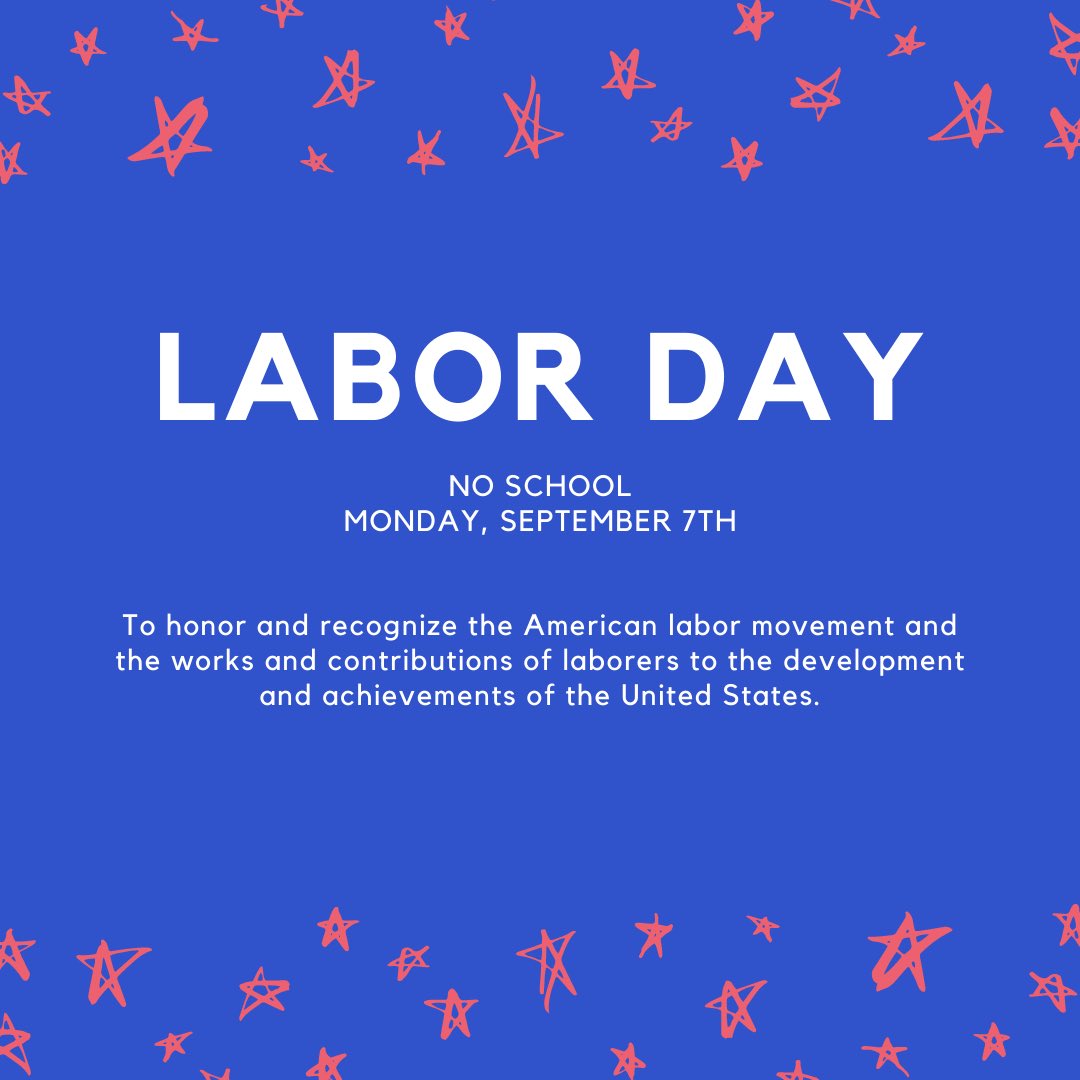 Sep. 8th is Labor Day - No School