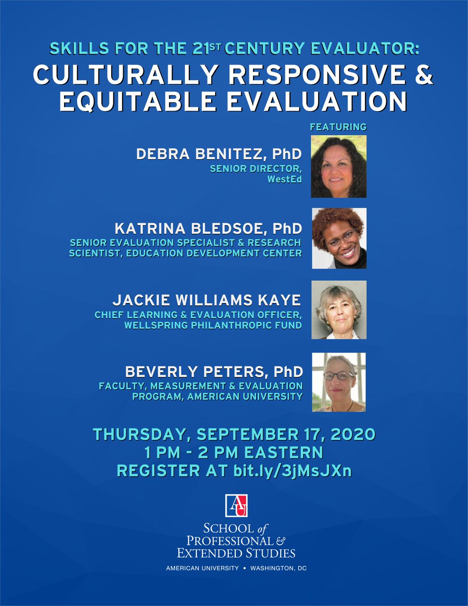 AU_SPExS's tweet photo. #webinar > Learn about the fascinating field of #evaulation on September 17th at 1pm ET at "Culturally Responsive and Equitable Evaluation," feat. #experts Debra Benitez, Katrina L. Bledsoe, Jackie Williams Kaye, and Beverly Peters. Register at https://t.co/Kgkw023iqn. @AmericanU https://t.co/tyEG9YC38i