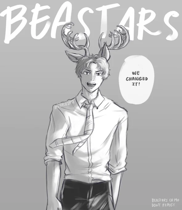 beastars ch 190 spoiler!

drew louis from the last panel of the chapter :> im sorry, i still can't draw animals but hey im working on it :D (i sketched legoshi alongside him BUT FAILED AHA)

read beastars y'all, it's freaking AWESOME!!

#BEASTARS 