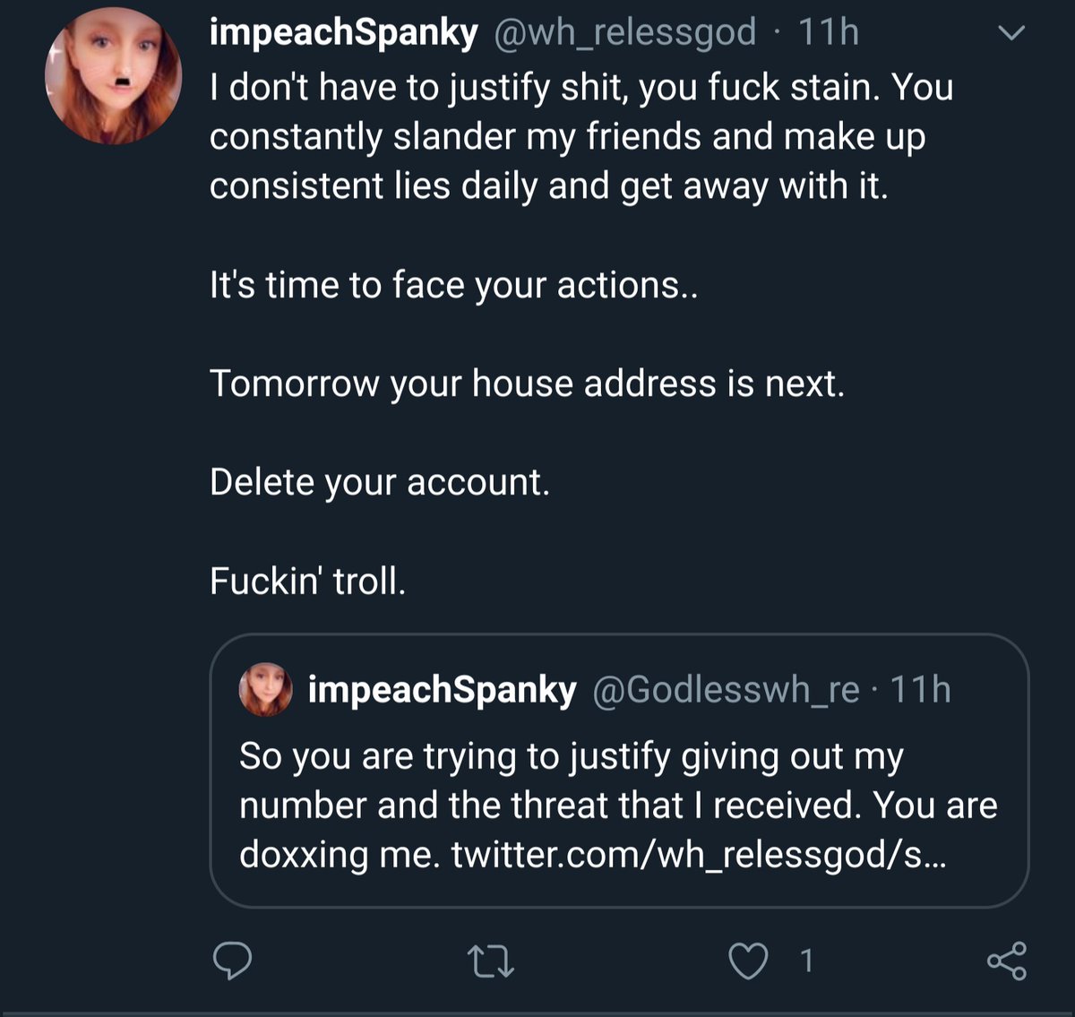 And again threatening to release her address unless she deletes her account: https://twitter.com/wh_relessgod/status/1302220822648631298?s=19 https://archive.is/muHnm 