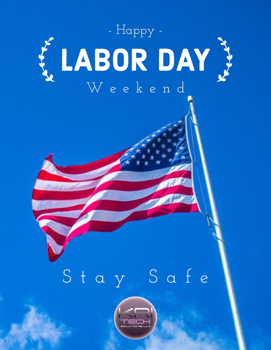 KriTechSoftware's tweet image. Have a Safe &amp;amp; Happy Labor Day Weekend!
