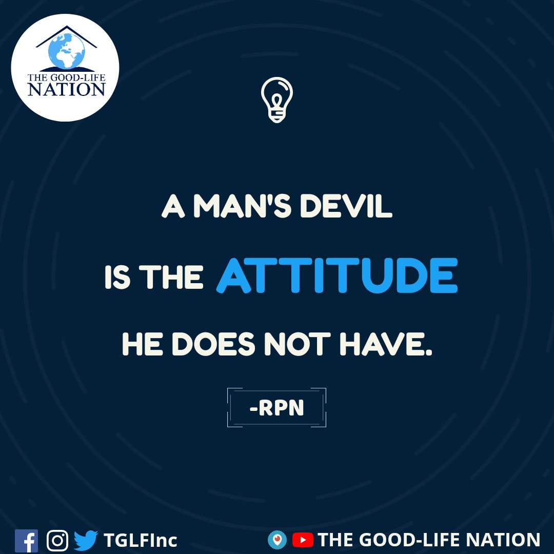 There are people who journey into business they have no light about and they end up recording losses and binding all the devils. A man's devil is the attitude he does not have.-RPN

#APeopleAreComing

#RPN

youtube.com/c/THEGOOD-LIFE…

facebook.com/TGLFInc/

instagram.com/TGLFInc/
