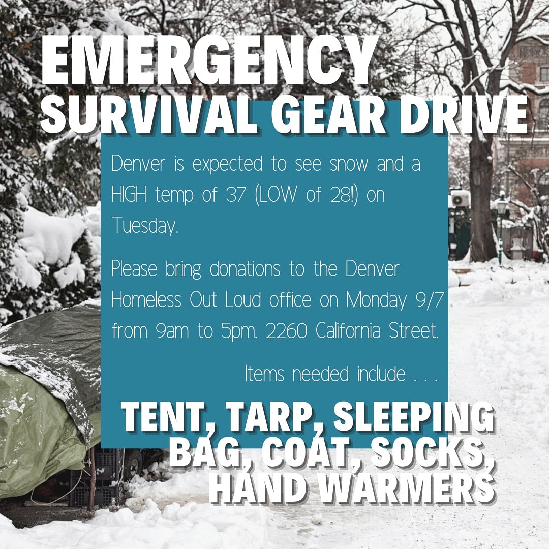 some_ehhl's tweet photo. 🚨 EMERGENCY SURVIVAL GEAR DRIVE🚨 If u can donate a tent, tarp, sleeping bag, cost, socks, hand warmers, etc. please bring them to Denver Homeless Out Loud (2260 California Street) between 9am-5pm on this Monday the 7th! 
#housingisahumanright #housingnotsweeps #denversweepwatch https://t.co/FFZfwME9Xg