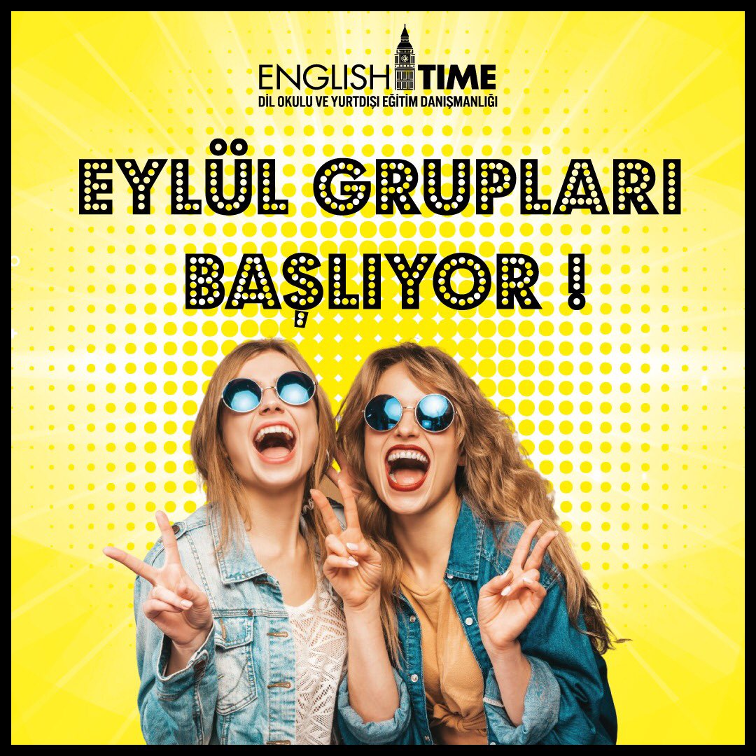 Eylül’de yeni gruplar başlıyor. Hemen yerinizi alın. englishtimeizmir.com 
#izmir