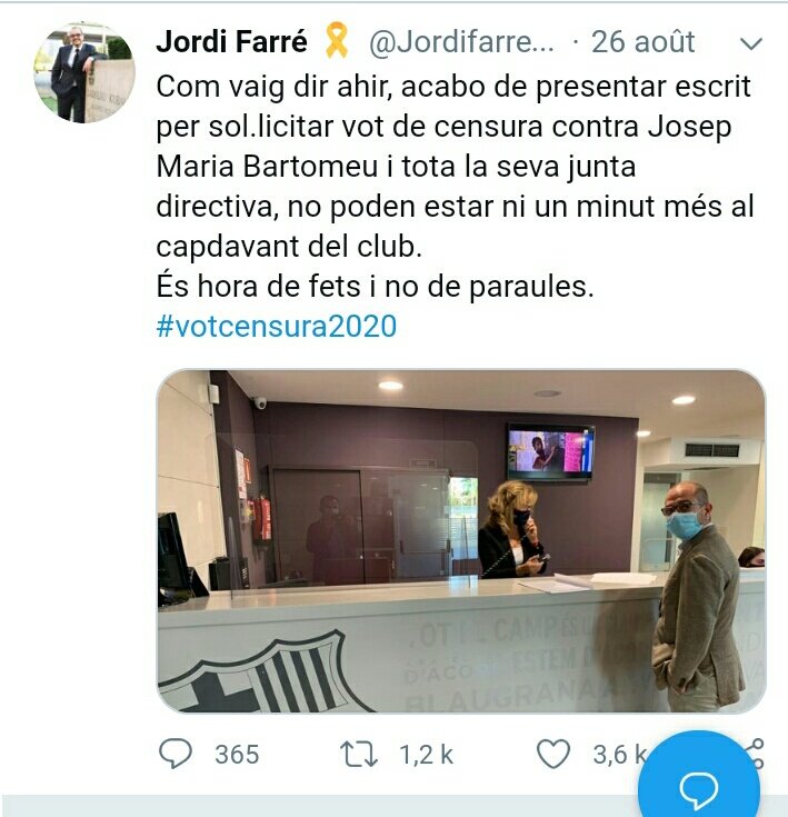 Le mercredi 26 Août 2020 Jordi Farré un entrepreneur espagnol et précandidat à l'élection présidentielle du Barça, dépose une demande de motion de censure dans les bureaux du club contre Bartomeu et son conseil, à la suite d'un enchaînent des mauvaises décisions de celle-ci.