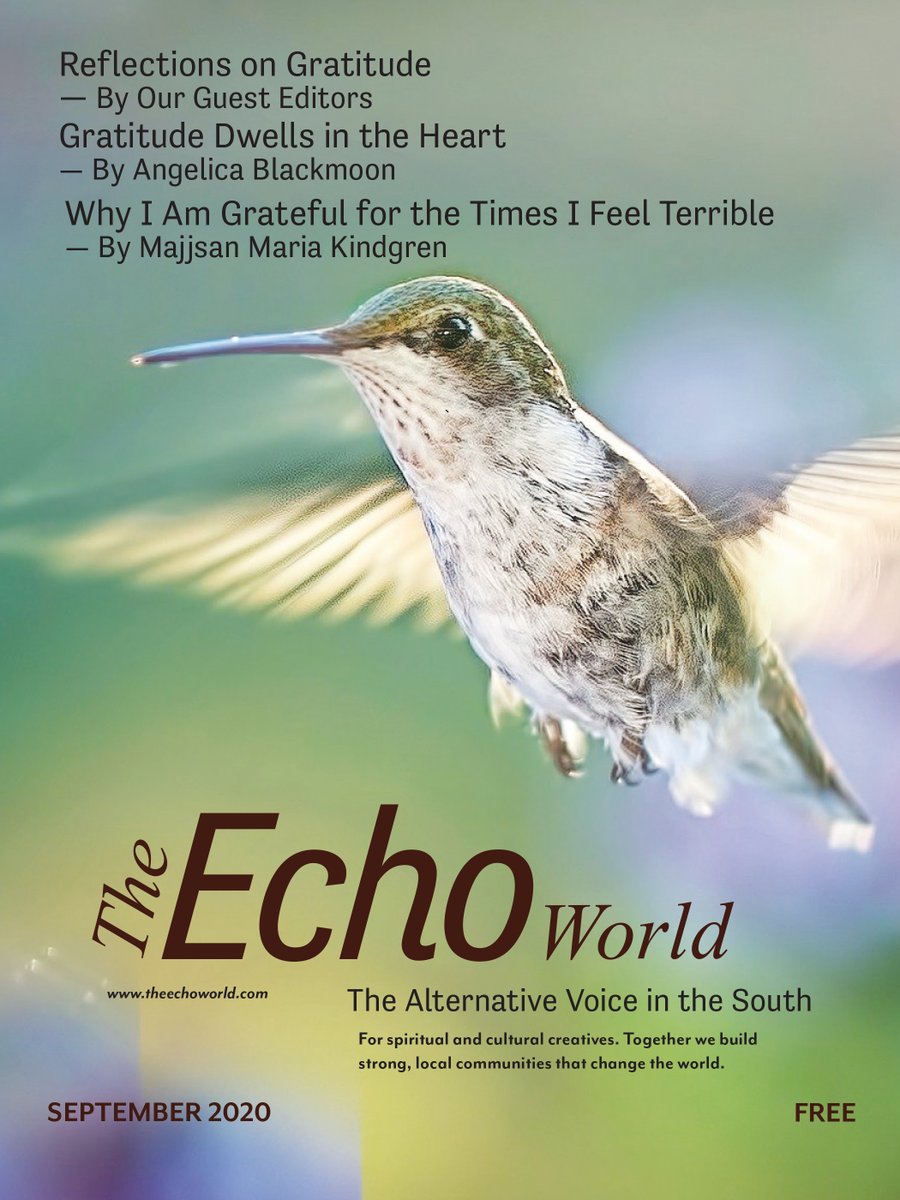 theechonewspub1's tweet photo. SEPTEMBER edition of The Echo World.  We dedicate this cover to the brave and very insistent hummingbird that comes and hovers over our altar, and even by out van hatch, at Buffalo Creek. https://t.co/XEA3aDpcUD
