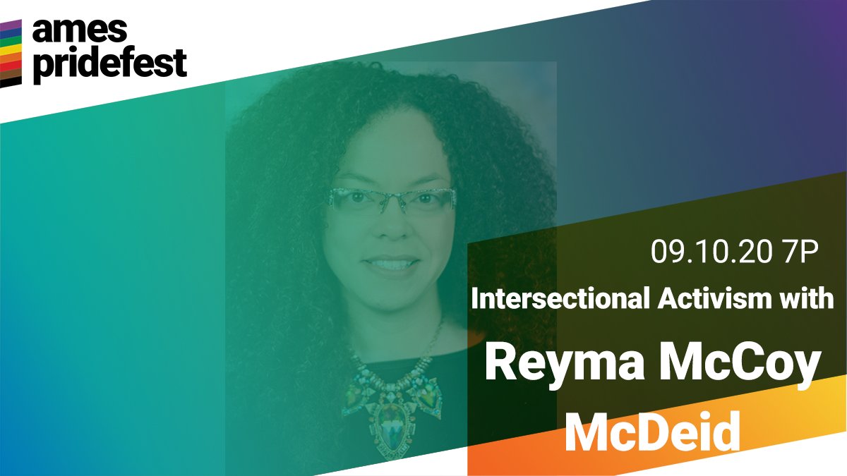 PrideAmes's tweet photo. We hope you can join us this Thursday, September 10, for a conversation with Reyma McCoy McDeid about intersectional activism!

Details here ➡️ https://t.co/zKSVReaXBt https://t.co/pv6jHiAoi7