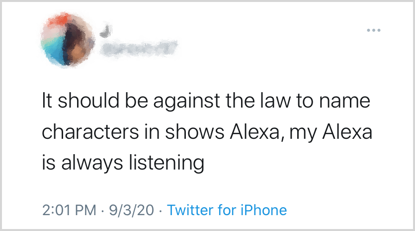 AfterAlexa's tweet photo. It should be against the law for a company to turn half a million people's name into a 🗣️wake word for devices that are everywhere. #AfterAlexa @AmazonLab126 #AI https://t.co/XhF1ehFr4Y