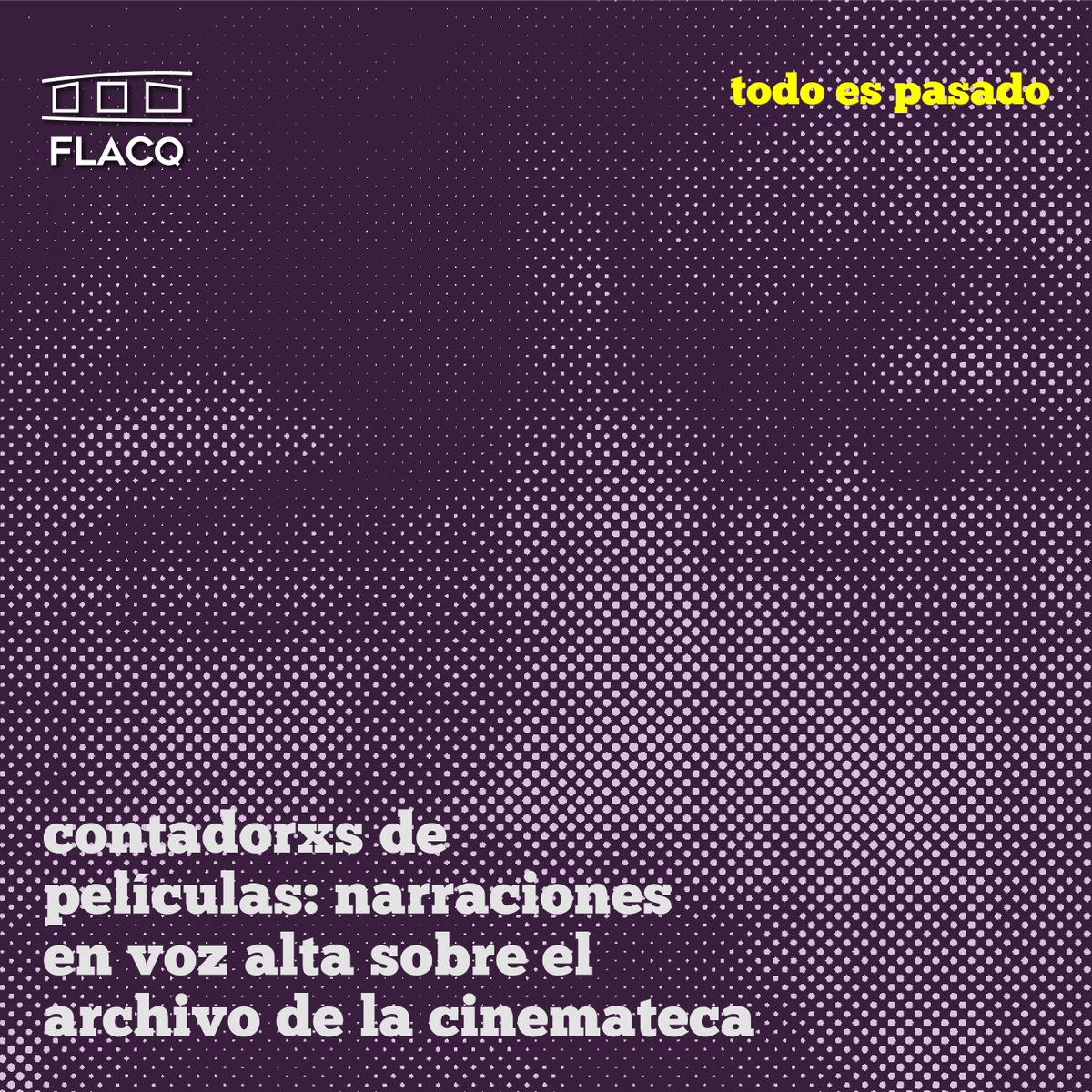 FLACQEcuador's tweet photo. 🌕 #TodoEsPasado
💫 Este año traemos una nueva sección al #FLACQ: 
"Contadorxs de películas, Narraciones en voz alta sobre el archivo de la #Cinemateca" 

✨ Proponemos un ejercicio multidisciplinario donde veremos algunos de los registros audiovisuales más emblemáticos del país https://t.co/74Gk3OWfTe