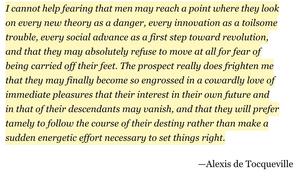 24/ Alexis de Tocqueville was basically a prophet.