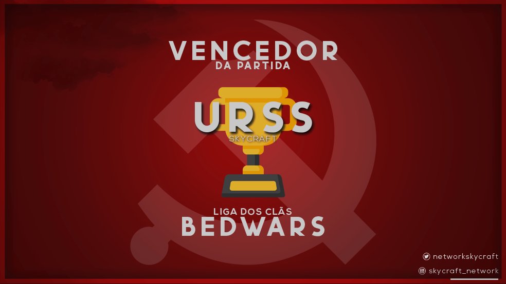 NetworkSkycraft's tweet photo. ⚔️ | Parabéns ao clã União Soviética! Ganharam o 1° confronto da décima nona rodada! #LigaBedWarsSC #GoURSS https://t.co/eVjUiI3J27