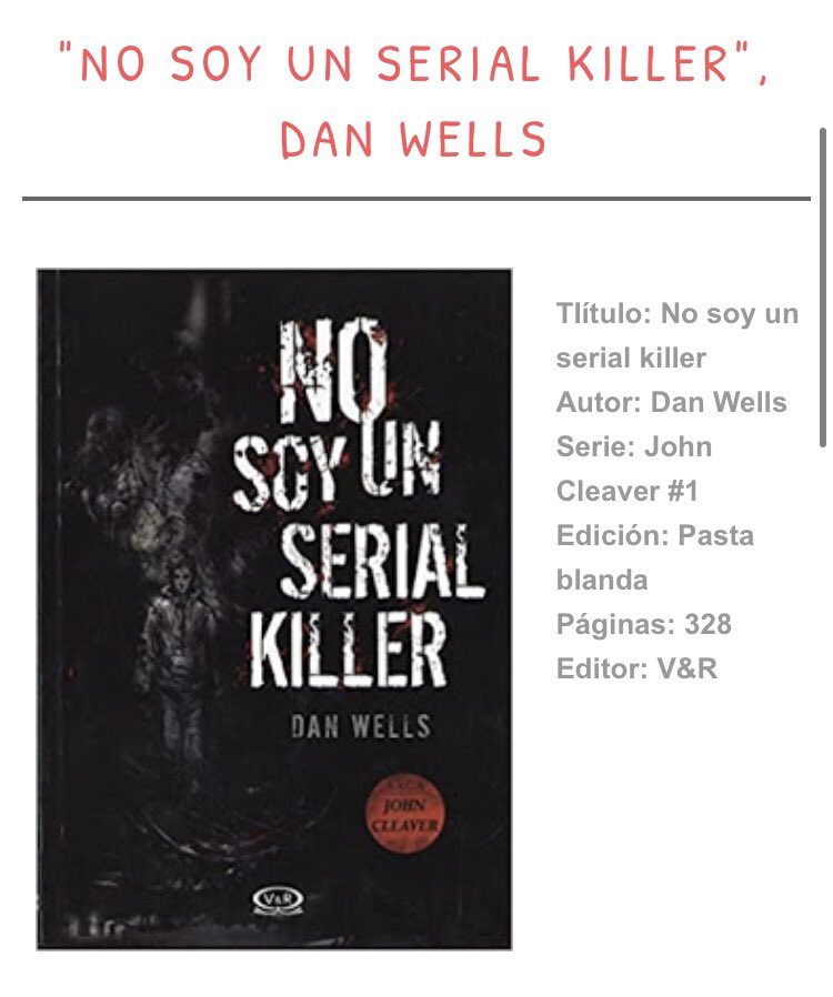 twistedreaders's tweet photo. RESEÑA: "NO SOY UN SERIAL KILLER", DAN WELLS https://t.co/XtRJGHXMGi https://t.co/Z1XLfAfPDH