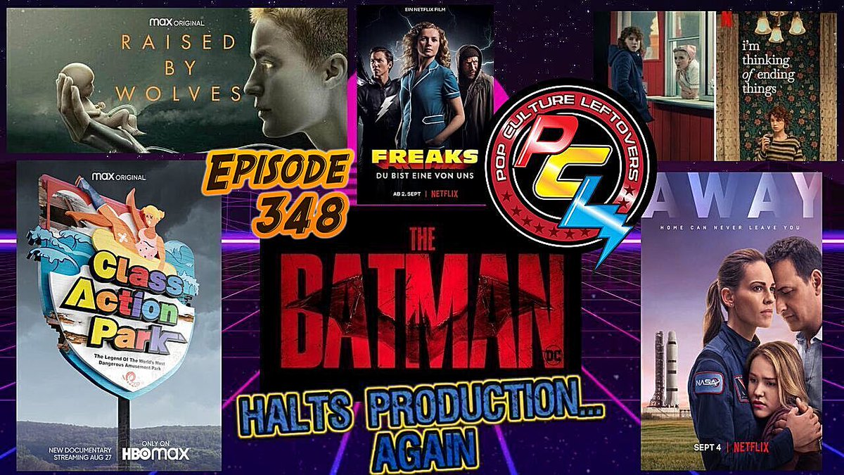 PCLeftovers's tweet photo. #Podcast 348

Has #TheBatman stalled production?

MOVIES #ClassActionPark #ImThinkingOfEndingThings #thebingemovie #FreaksYoureOneOfUs

TV #RaisedByWolvesMax #AwayNetflix

Listen HERE https://t.co/RdRt3d9N2h OR #ApplePodcasts #SpotifyPodcasts #PodernFamily #PodcastHQ https://t.co/AcsmQy9Vo8