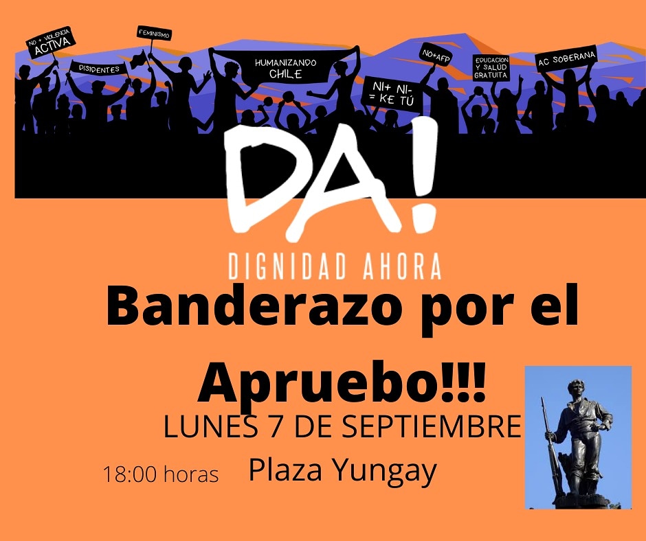 <a href="/dignidad_ahora/">Dignidad Ahora</a> vamos este lunes a la plaza del roto chileno a gran banderazo por el triunfo del #Apruebo #AsambleaConstituyenteSoberana <a href="/phumanista/">Partido Humanista</a>