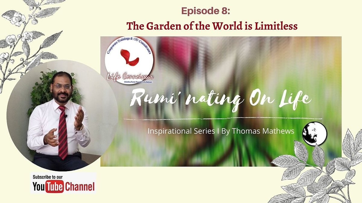 thomasp_mathews's tweet photo. (Link in my bio) Here we present Episode 8: 'The Garden of the World is Limitless'
 
"The Garden of the World Has No Limits Except in Your Mind" - Rumi

I invite you all to watch the 8th Episode of "Ruminating On Life" An… https://t.co/PfpCcbKc9y https://t.co/8ygo9hpFTl