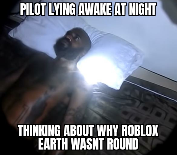 NASAmemes's tweet photo. Roblox earth curvy now yipeee https://t.co/C7HHOJiUAB