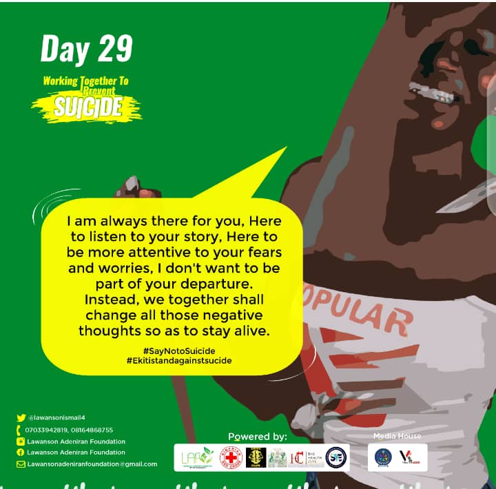 NYCSRFEKITI's tweet photo. DAY 29 
I am always there for u 
Here to listen to your story
Here to be more attentive to Ur fears and worries
I don't want to be part of ur departure ,Instead, we together shall change all those negative thoughts so as to stay alive. 
#saynotosuicide
#Sucideisnotanoption #LAF https://t.co/TT62P3MXdX