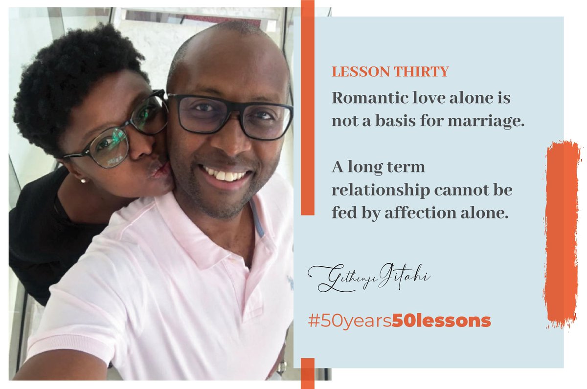 Personal Lesson 30 #DaktariAt50 

Romantic love alone is not a basis for marriage.

A long term relationship cannot be fed by affection only.

#50years50lessons