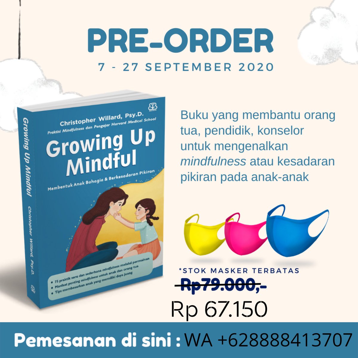 BukuWanita's tweet photo. #PromoBW Pre Order Buku #GrowingUpMindful disc 15% free masker terbatas!

Order via 👉 https://t.co/AoCA8qIM3H 

@mizanmediautama 
@bentangpustaka https://t.co/7N5cc5smII