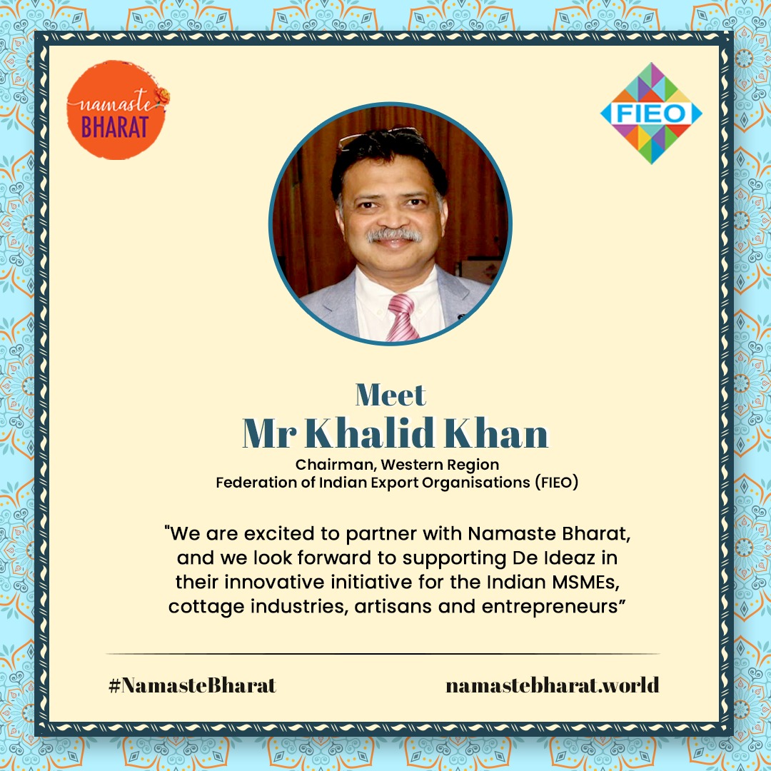 NamastebharatW's tweet photo. Read what Mr. Khalid Khan from FIEO has to say about Namaste Bharat! Are you excited about the worlds first #virtualexhibition connecting the Indian #artisans, #entrepreneurs, #cottage industries to the world. #aatmnirbharbharat #supportsmallbusiness #vocalforlocalcampaign https://t.co/00T4vpTPyP