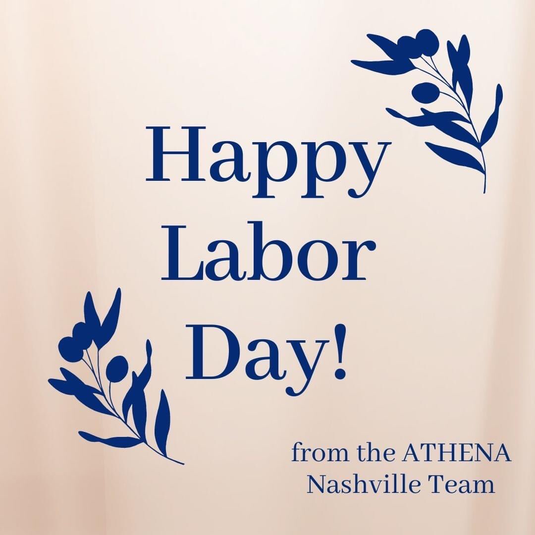 Happy Labor Day from the ATHENA #Nashville Team!