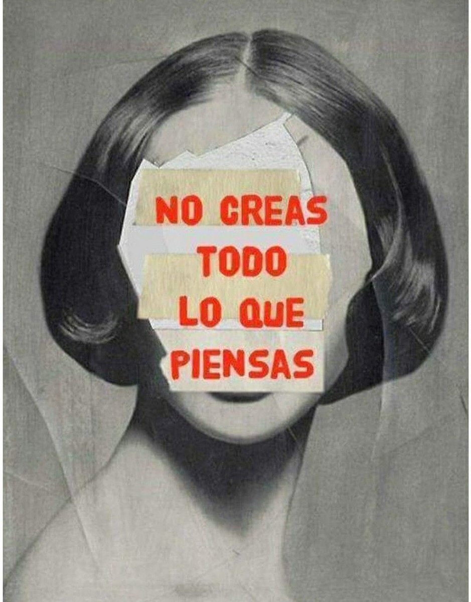 Piensa todo lo que crees.