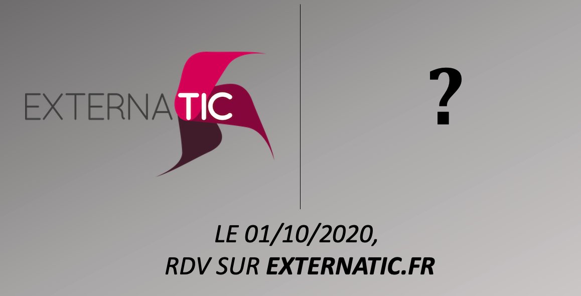 le 01/10/2020, début d'une nouvelle ère pour Externatic
#staytuned