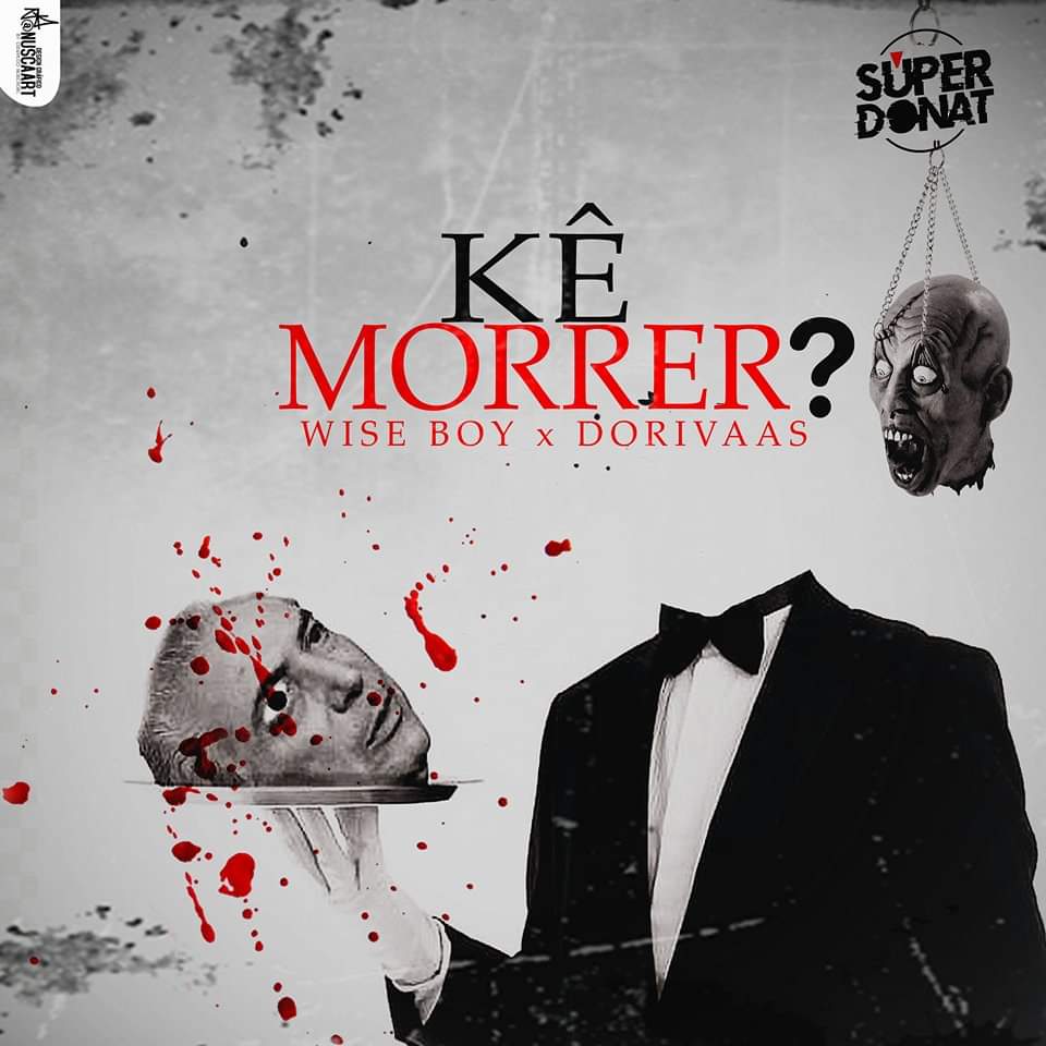 super_donat's tweet photo. BANGER ALERT💥🚨

“Kê Morrer ?”🔥(C/ *WiseBoy x Dorivaas*)🎙

Ouvir: https://t.co/X46QSdLLZW

@Super_donat
@PorNósParaVocês
Art-Work: @Nuscaart🎨 https://t.co/1waI8bu3b0