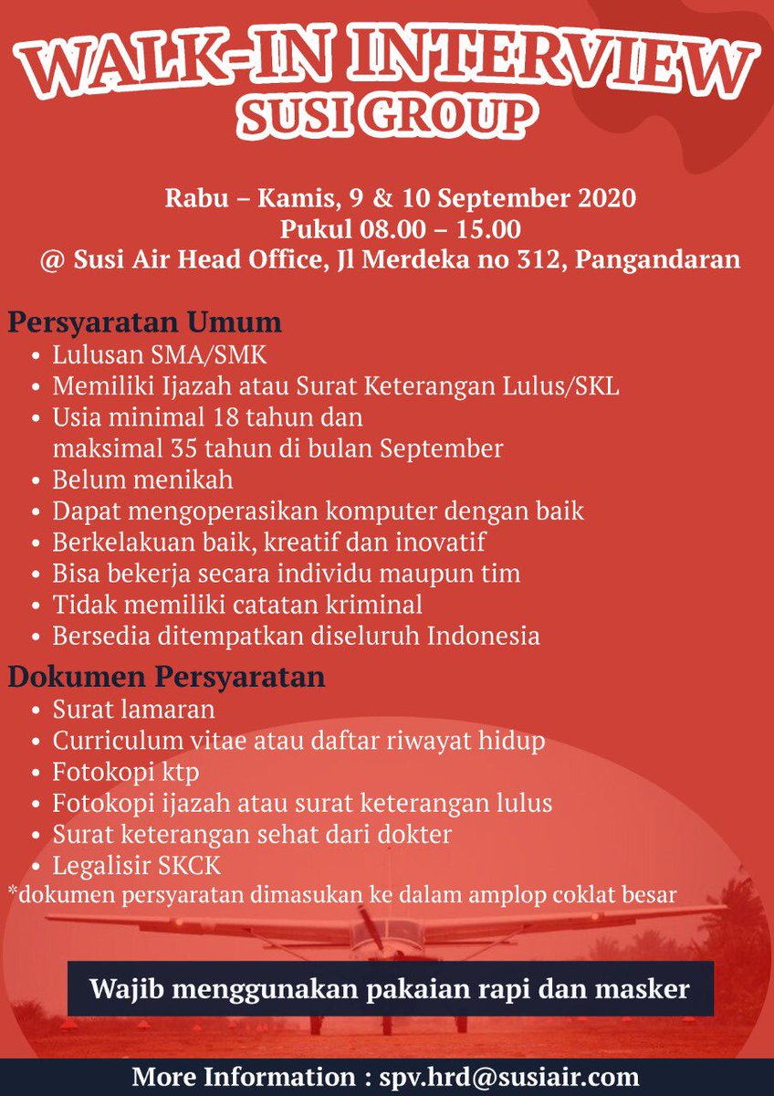 Bagi lulusan SMA/SMK silakan dicoba datang langsung untuk mengikuti walk-in interview 👍👍

Dibuka untuk berbagai posisi di Susi Air &amp; Marine Group