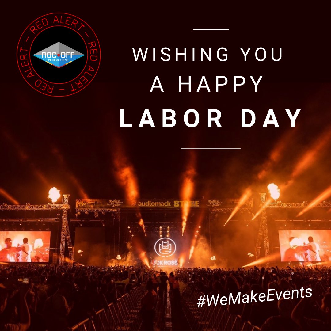 roc_off's tweet photo. Happy Labor Day!

#laborday #labor #happylaborday #WeMakeEvents #mountainproductions #REDALERT #RedAlertRESTART https://t.co/LLIzauLKzK