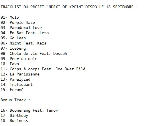 16x16FR's tweet photo. #TRACKLIST : Découvre la tracklist du projet "#NDRX" de KPoint à paraître le Vendredi 18 Septembre !
Feats : @Leto_PSOTHUG , @Kazadi_ , @DossehLaFamine , @JoeDwetFile &amp; @TENOR_officiel 
@KPointOfficiel https://t.co/8aMlZIfloh