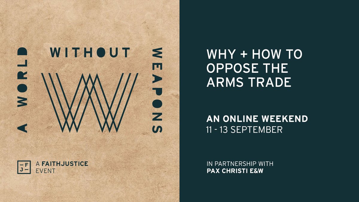 The Full Programme is now available for our upcoming weekend on the Arms Trade and Militarism.

A weekend about the harm caused by the trade in weapons, sharing ways of working for change

Read more and sign up....
faithjustice.org.uk/a-world-withou…

<a href="/paxchristiEW/">Pax Christi England and Wales</a> <a href="/CAATuk/">Campaign Against Arms Trade</a> 

Please share!