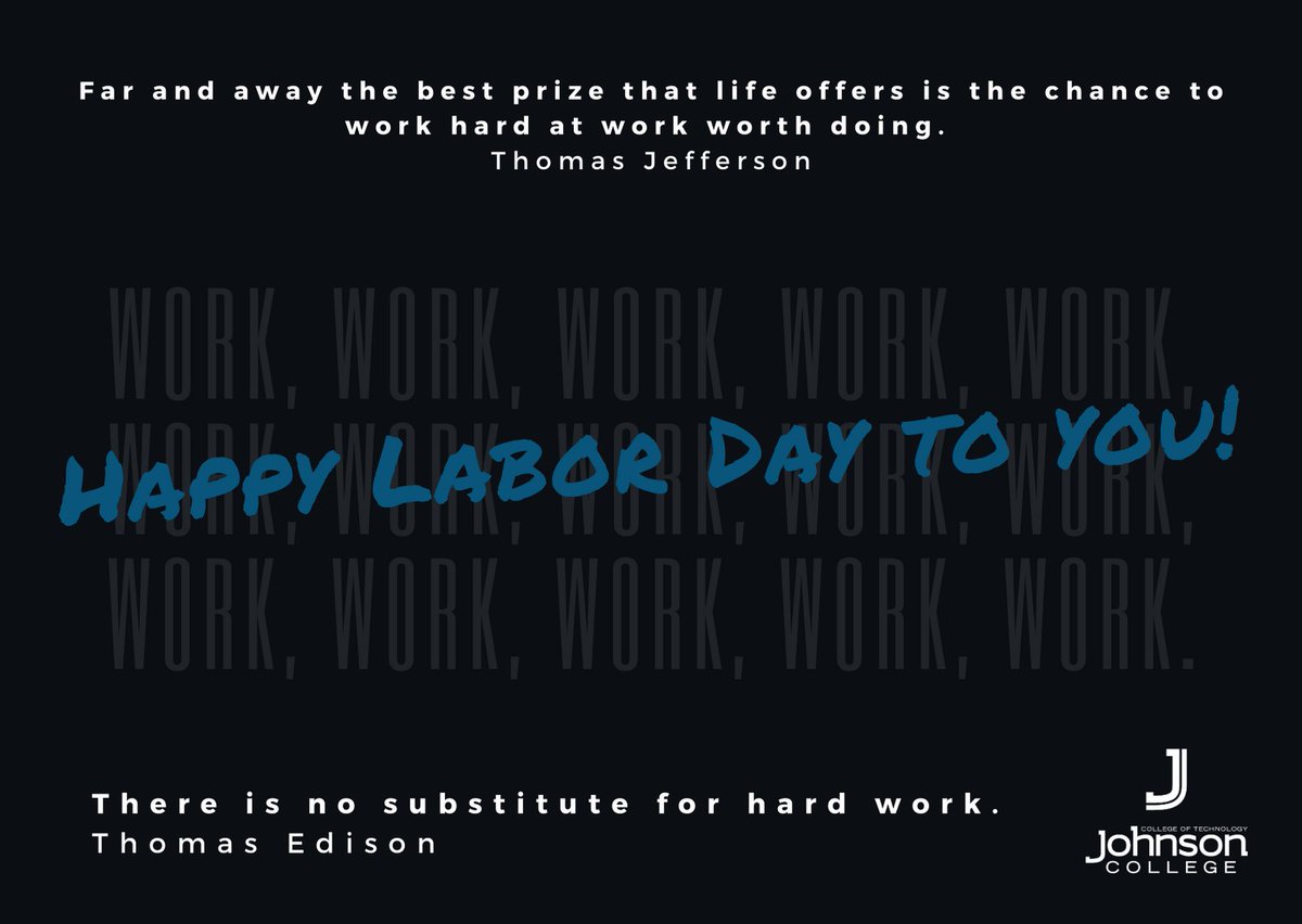 JohnsonCollege's tweet photo. Have Fun. Be Safe. Enjoy Your Labor Day. #WeWork #JCEssential #LaborDay #WeRest https://t.co/YVFVSEu3bF