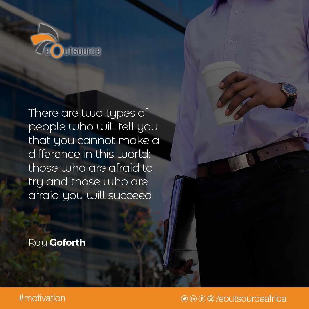 eOutsourceGH's tweet photo. There are two types of people who will tell you that you cannot make a difference in this world: those who are afraid to try and those who are afraid you will succeed. 

#eoutsourcegh #MMRS #ShowbizAgenda #ShattaQuotes https://t.co/wIrl4ImTgU
