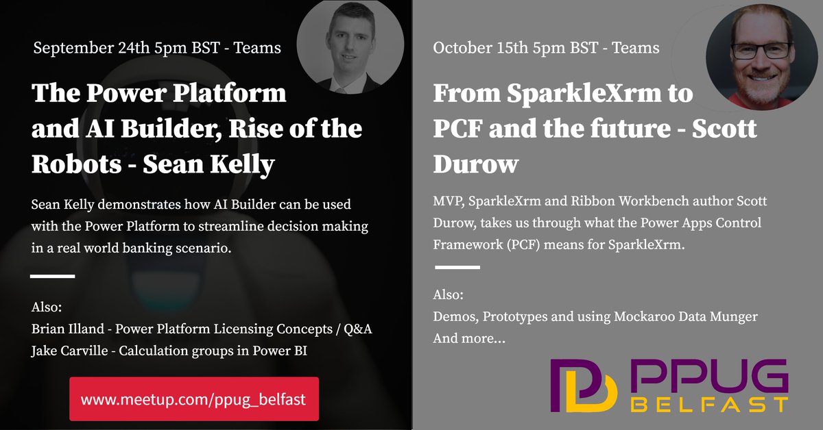 ppugbelfast's tweet photo. Two great sessions coming up at Power Platform User Group Belfast in September and October after the break in August with Sean Kelly on AI Builder and @ScottDurow looking at SparkleXrm and PCF. Register at https://t.co/u2cJEErVLh to (virtually) attend. https://t.co/HiM8ub2Ejv