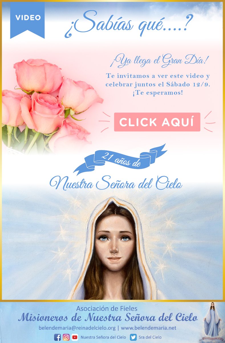 SraDelCielo's tweet photo. 🌹¡Invitación a la Fiesta del Aniversario de Nuestra Señora del Cielo!👑
Ya llega el Gran Dia
#NuestraSeñoraDelCielo cumple 21 años 🌹👑
Y quiere celebrarlo con vos -> https://t.co/yTPhZAlyVr
#cumplemaria
#EllaMeCambioLaVida
@ObispadoZC @VicariaJuventud @AgenciaAica https://t.co/Dy13BU7EL8