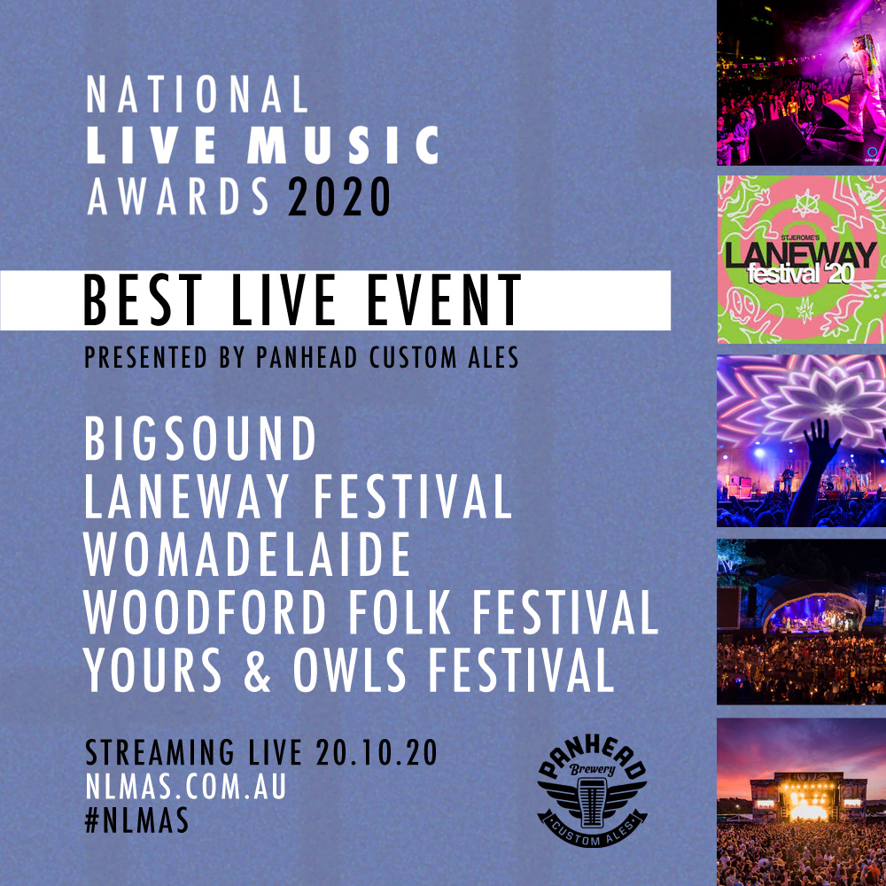 Announcing our 2020 nominees for Best Live Event, presented by @panheadbrewery.

@BIGSOUNDtweets, @lanewayfest, @WOMADelaide, Woodford Folk Festival and @YoursandOwls

#NLMAs