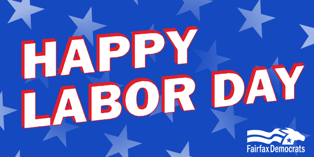 Even though we can't be together today, we will continue to stand in solidarity with our brothers and sisters in the labor movement. Happy Labor Day from the Fairfax Democrats! #BuyUnion #WearAMask