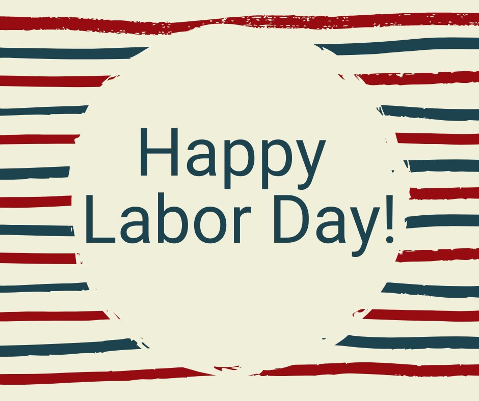 Wishing you a happy and relaxing Labor Day!