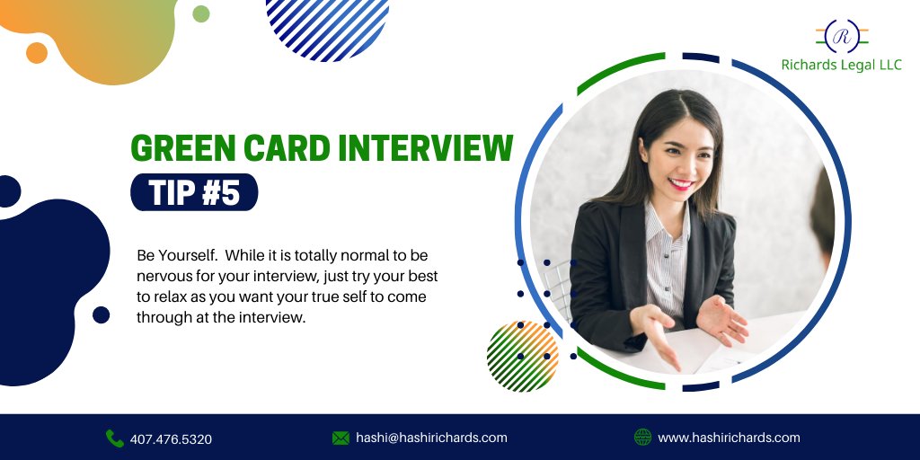 hashirichards's tweet image. Green Card Interview Tip #5

Be Yourself.  While it is totally normal to be nervous for your interview, just try your best to relax as you want your true self to come through at the interview. 

#greencard #greencardinterview #uscis #orlandoimmigrationattorney #immigrationlawyer
