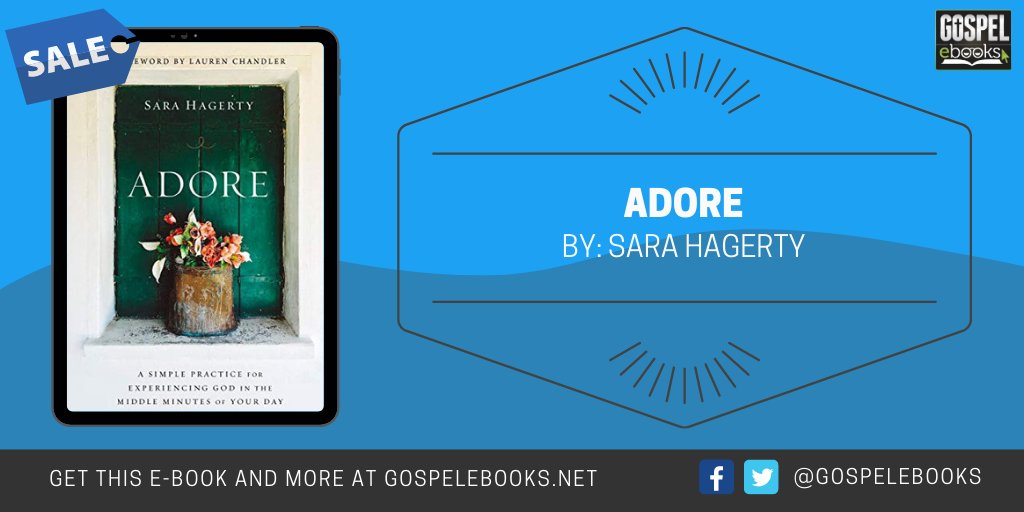 Gospel eBooks (@gospelebooks) on Twitter photo KINDLE DEAL: <a href="/SaraHagerty/">Sara Hagerty</a> - Adore: A Simple Practice for Experiencing God in the Middle Minutes of Your Day amazon.com/dp/B07TBY5MHZ/… #ad #Adore <a href="/Zondervan/">Zondervan Publishers</a> KINDLE DEAL: <a href="/SaraHagerty/">Sara Hagerty</a> - Adore: A Simple Practice for Experiencing God in the Middle Minutes of Your Day amazon.com/dp/B07TBY5MHZ/… #ad #Adore <a href="/Zondervan/">Zondervan Publishers</a>