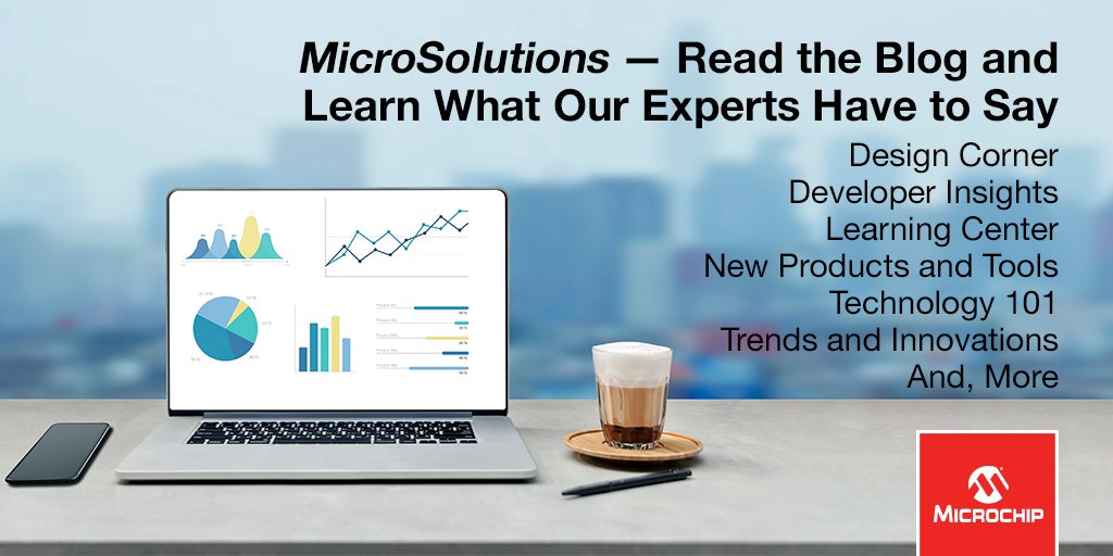 MicrochipTech's tweet image. Learn about a variety of categories from our experts. Read MicroSolutions, the blog, today. mchp.us/3i0ONfv #microsolutions #blog